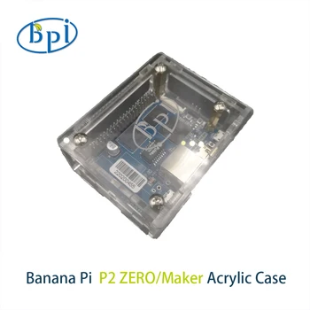 Banana Pi BPI-P2 Nič/Maker Arcylic Primeru Odbora zaščitni Pokrov