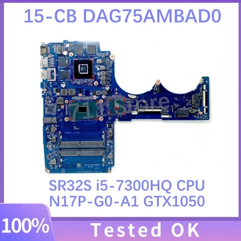 Mainboard DAG75AMBAD0 Za HP Paviljon 15-CB TZN-Q193 Prenosni računalnik z Matično ploščo Z SR32S i5-7300HQ CPU N17P-G0-A1 GTX1050 100% Testirani