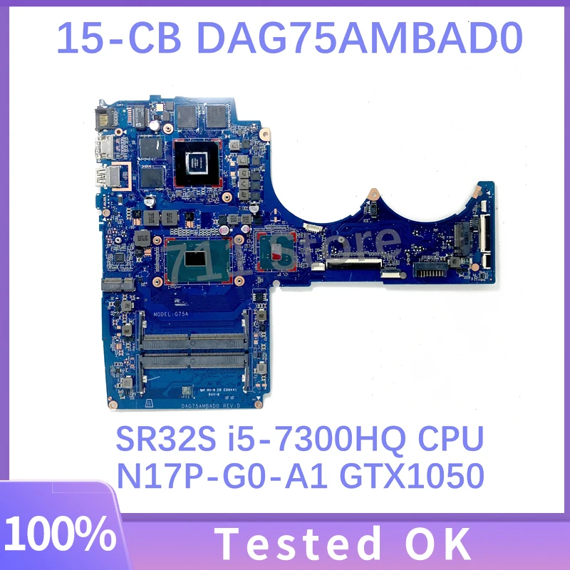 Mainboard DAG75AMBAD0 Za HP Paviljon 15-CB TZN-Q193 Prenosni računalnik z Matično ploščo Z SR32S i5-7300HQ CPU N17P-G0-A1 GTX1050 100% Testirani0