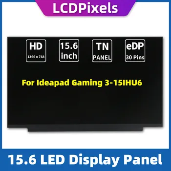 LCD zaslon Pik Palčni Prenosnik 15.6 Zaslon Za Ideapad Gaming 3-15IHU6 Matrika 1366*768 EDP 30 Pin-TN Zaslon