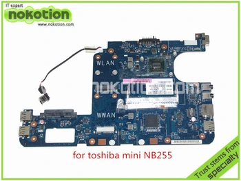 NOKOTION odbor PAV10 LA-5122P REV 1.0 K000106970 Za toshiba satellite NB255 Motherboard DDR2 Intel Atom N455 1.66 GHz GMA X3150